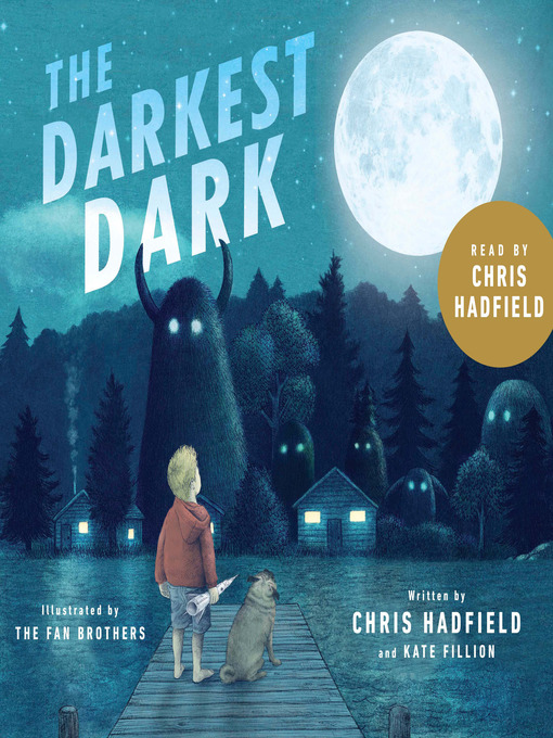 Title details for The Darkest Dark by Chris Hadfield - Available